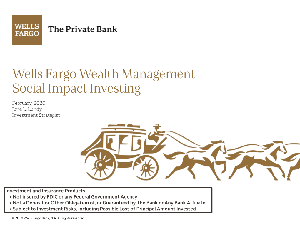 Wells Fargo Wealth Management Social Impact Investing February, 2020 June L