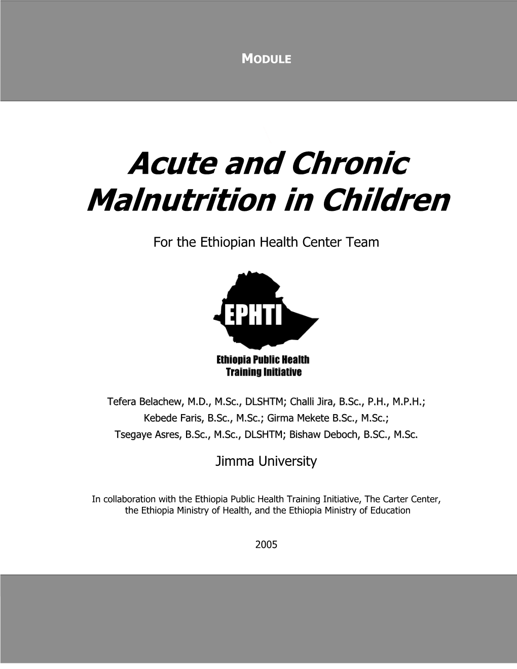 Acute and Chronic Malnutrition in Children