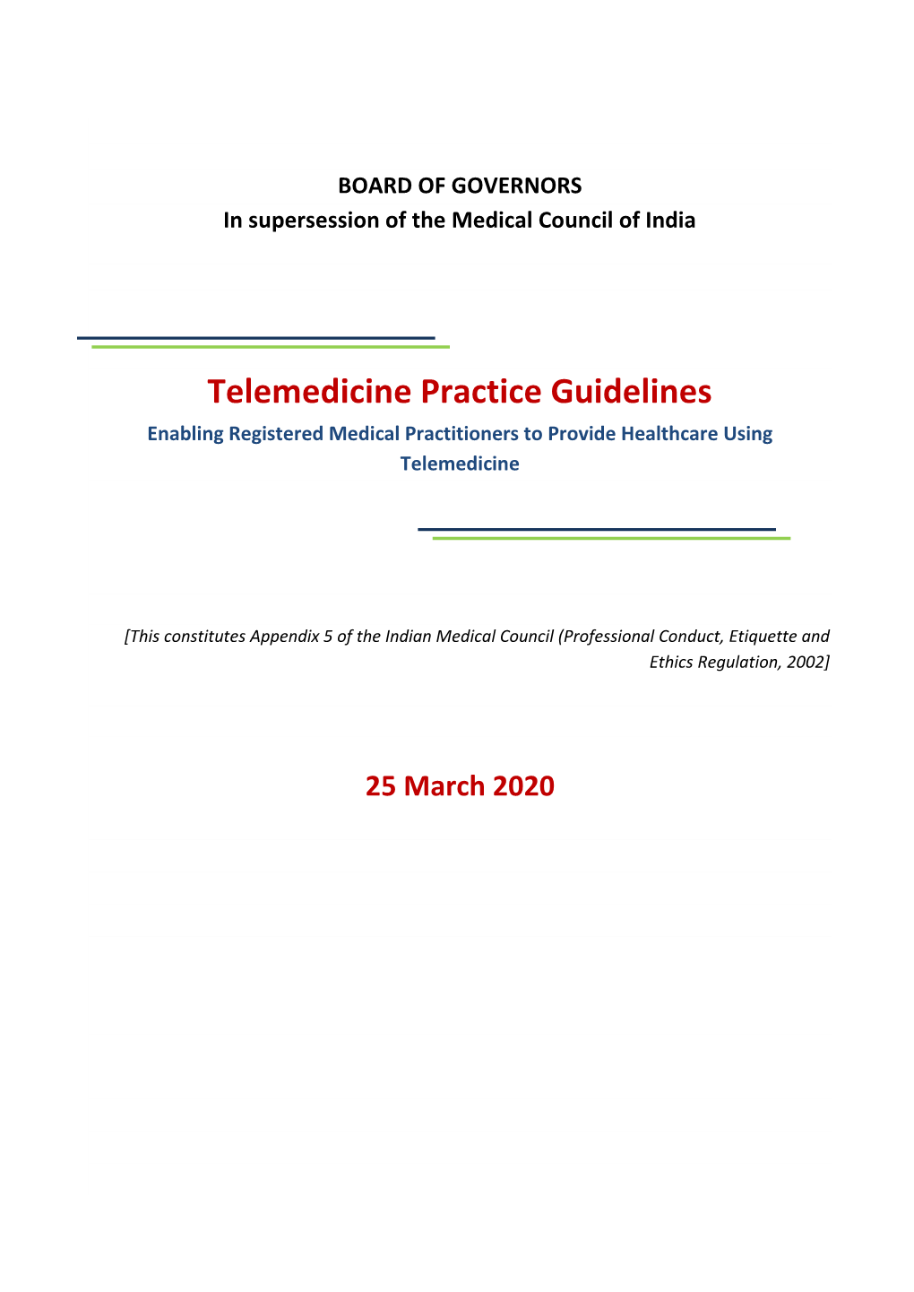 Telemedicine Practice Guidelines Enabling Registered Medical Practitioners to Provide Healthcare Using Telemedicine