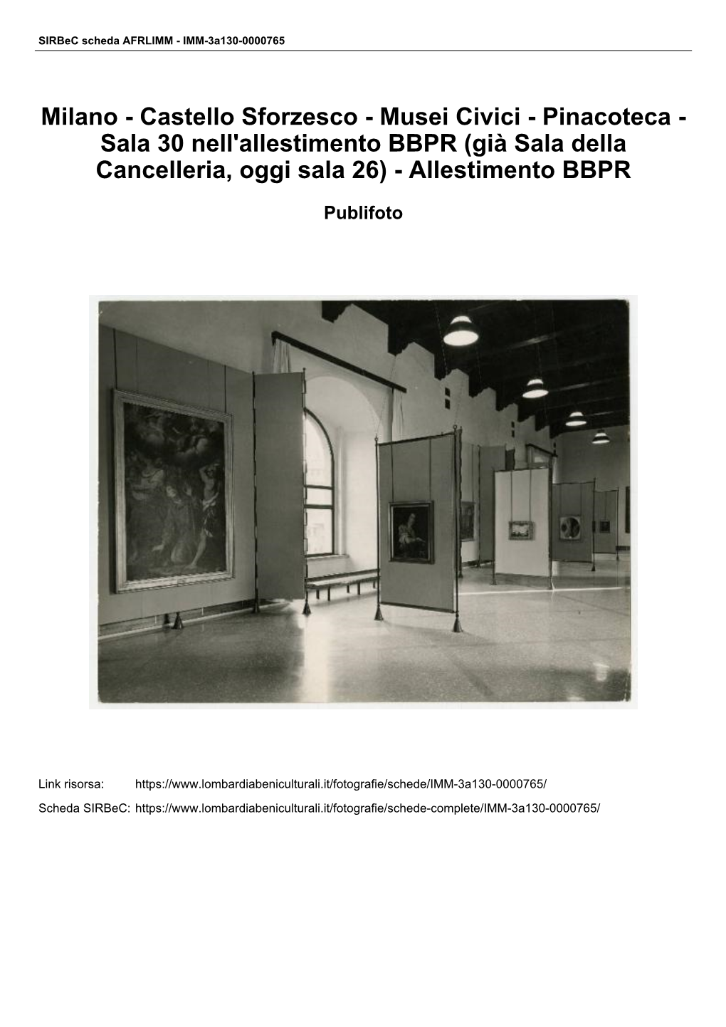 Castello Sforzesco - Musei Civici - Pinacoteca - Sala 30 Nell'allestimento BBPR (Già Sala Della Cancelleria, Oggi Sala 26) - Allestimento BBPR