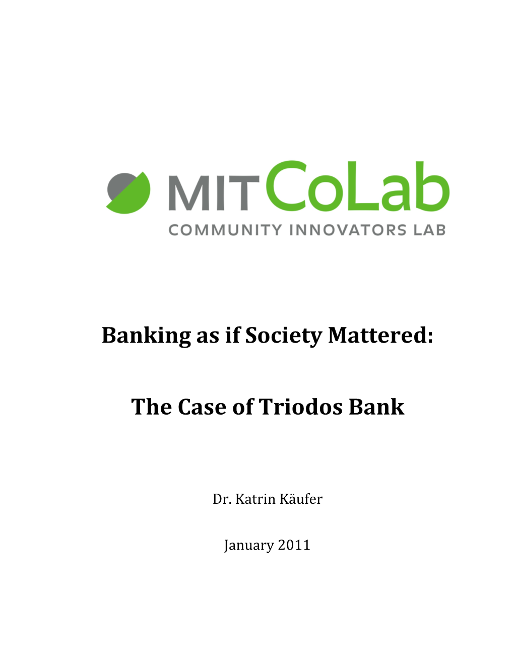 Banking As If Society Mattered: the Case of Triodos Bank