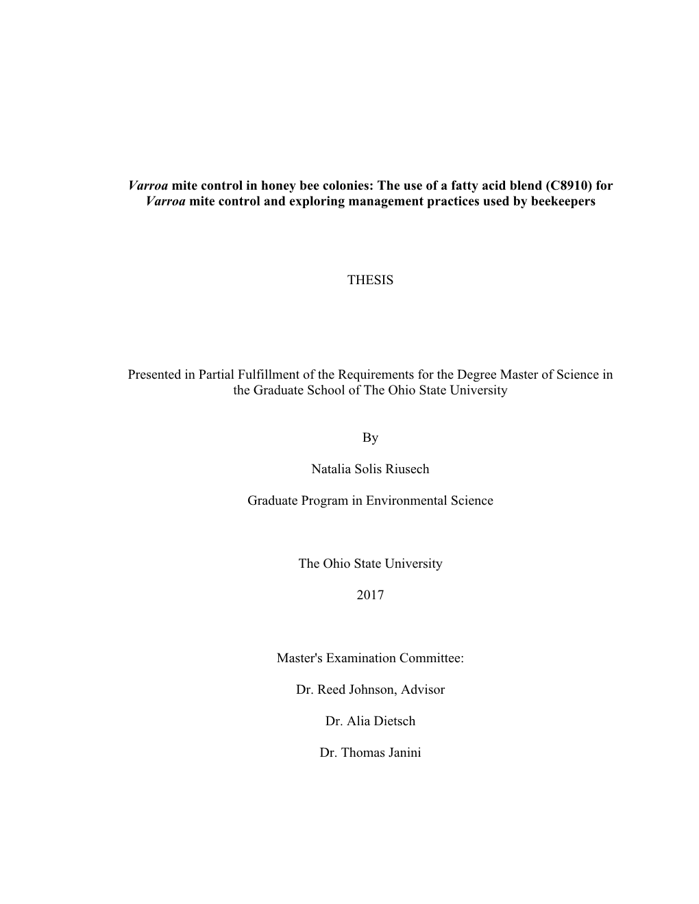 Varroa Mite Control in Honey Bee Colonies: the Use of a Fatty Acid Blend (C8910) for Varroa Mite Control and Exploring Management Practices Used by Beekeepers