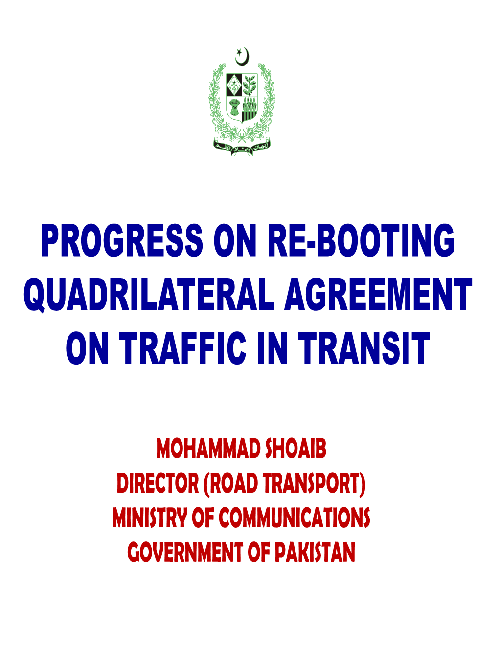 Progress on Rebooting Quadrilateral Agreement on Traffic in Transit