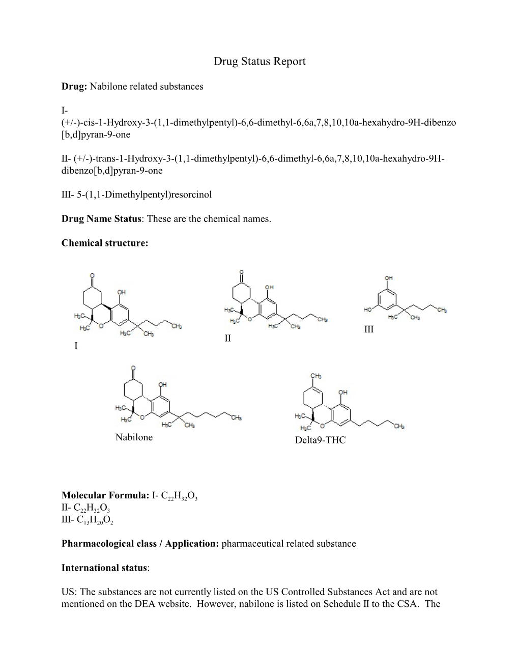 Drug Status Report