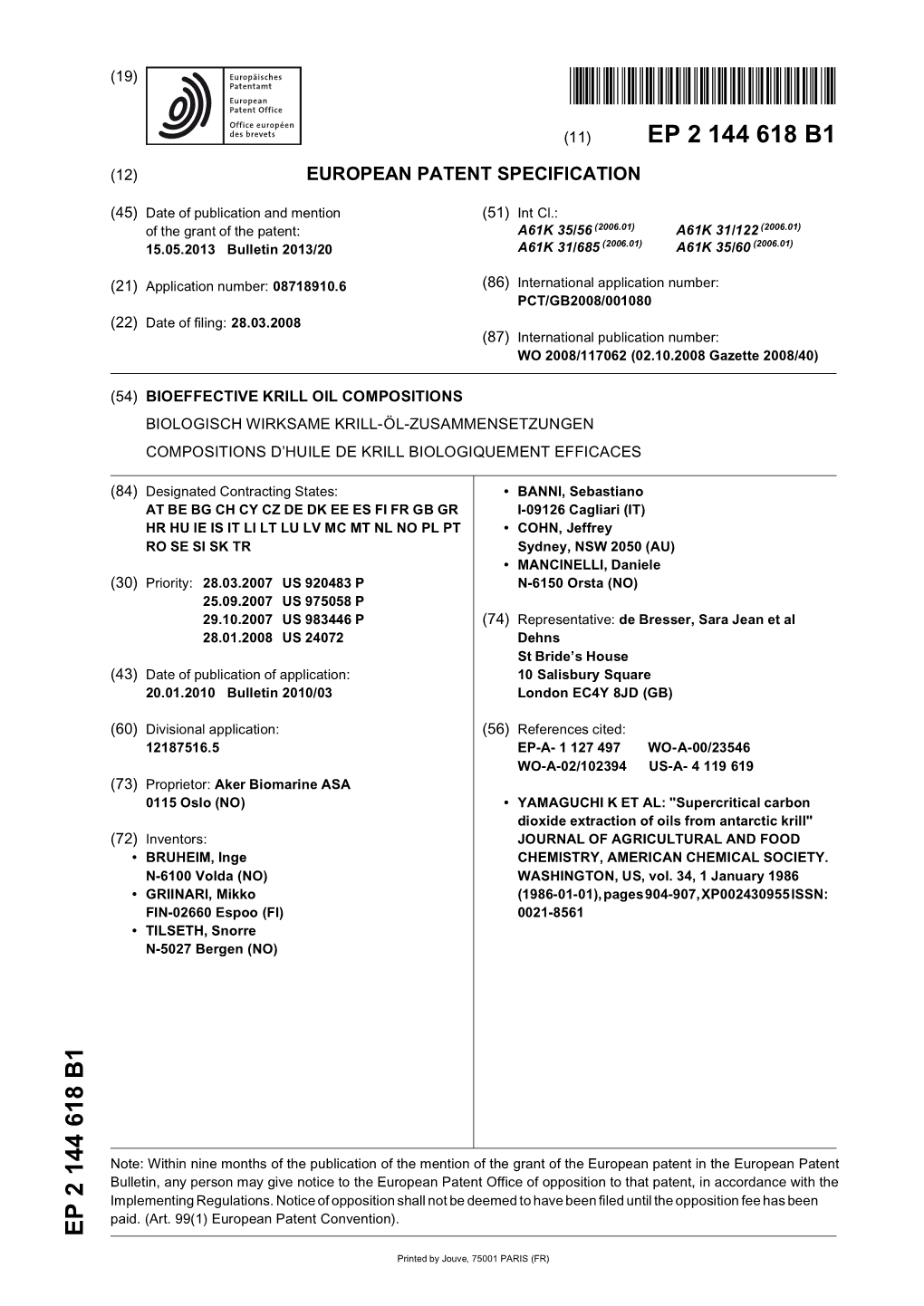 Bioeffective Krill Oil Compositions Biologisch Wirksame Krill-Öl-Zusammensetzungen Compositions D’Huile De Krill Biologiquement Efficaces