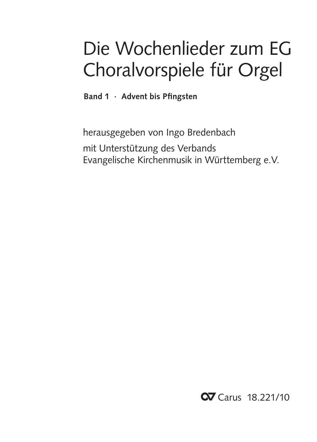 Die Wochenlieder Zum EG Choralvorspiele Für Orgel