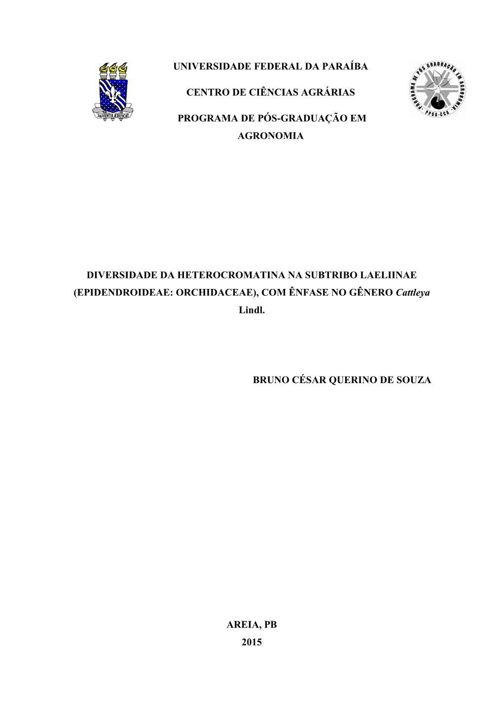 Universidade Federal Da Paraíba Centro De Ciências Agrárias Programa De Pós-Graduação Em Agronomia Diversidade Da Heterocr