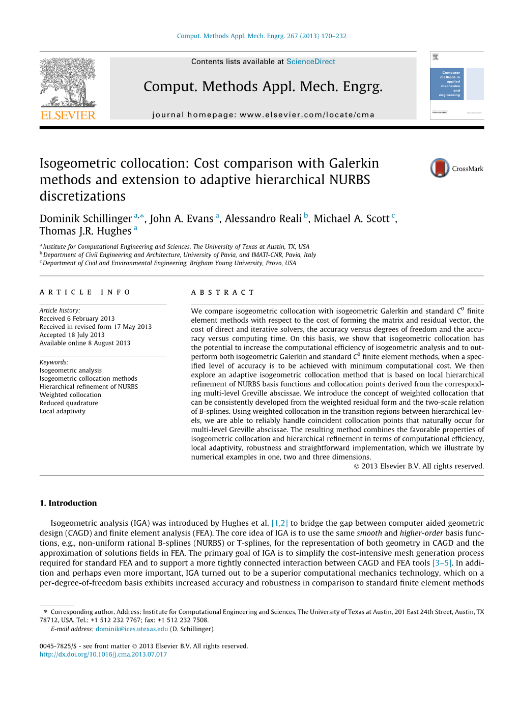 Isogeometric Collocation: Cost Comparison with Galerkin Methods and Extension to Adaptive Hierarchical NURBS Discretizations ⇑ Dominik Schillinger A, , John A