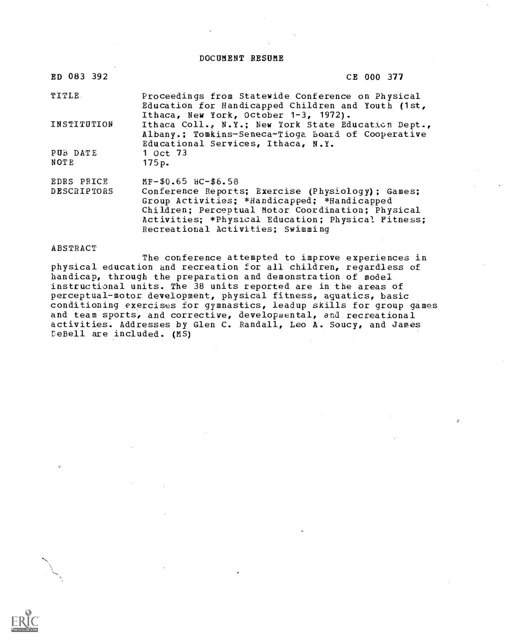 Proceedings from Statewide Conference on Physical Education for Handicapped Children and Youth (1St, Ithaca, New York, October 1-3, 1972)