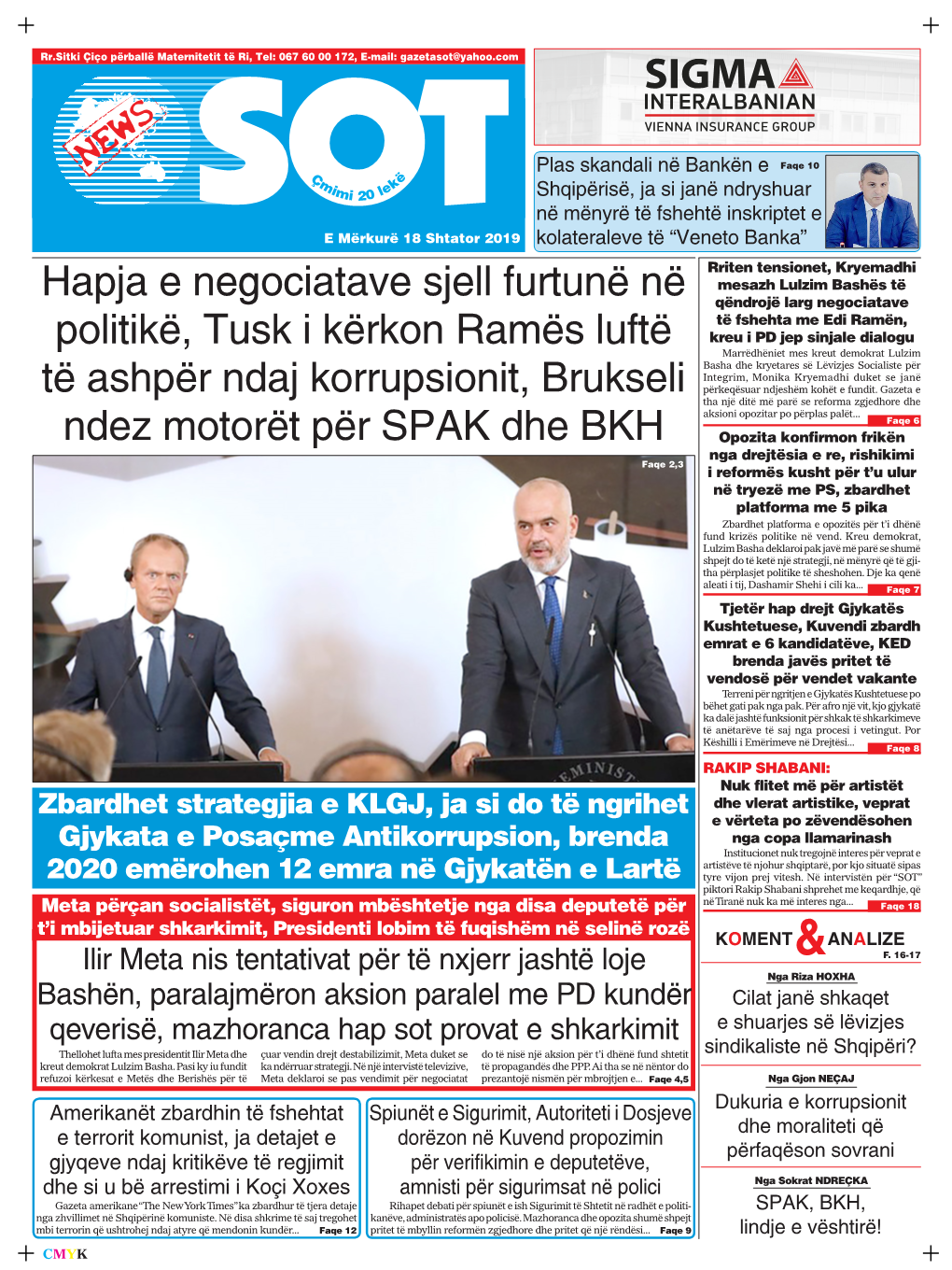 Hapja E Negociatave Sjell Furtunë Në Politikë, Tusk I Kërkon Ramës Luftë Të Ashpër Ndaj Korrupsionit, Brukseli Ndez Motorët Për SPAK Dhe BKH