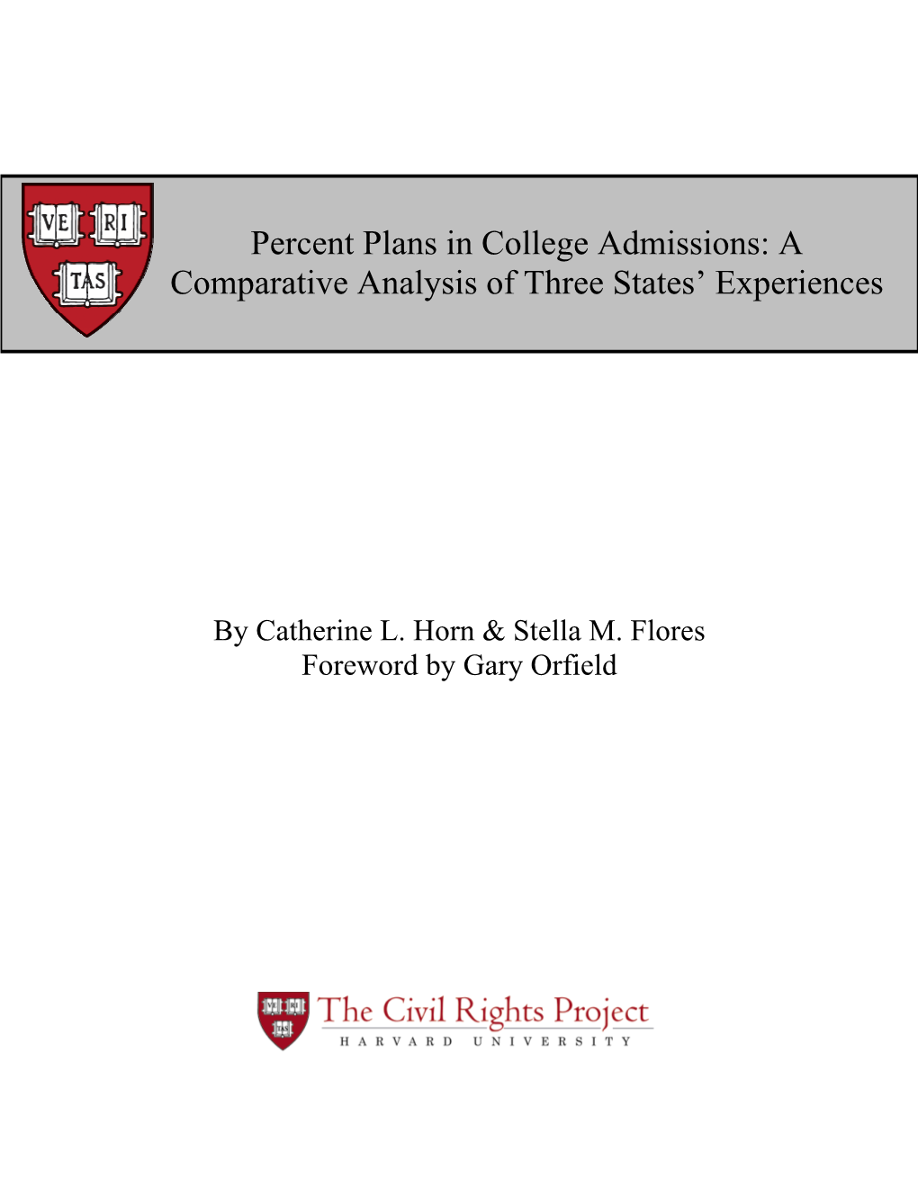 Percent Plans in College Admissions: a Comparative Analysis of Three States’ Experiences