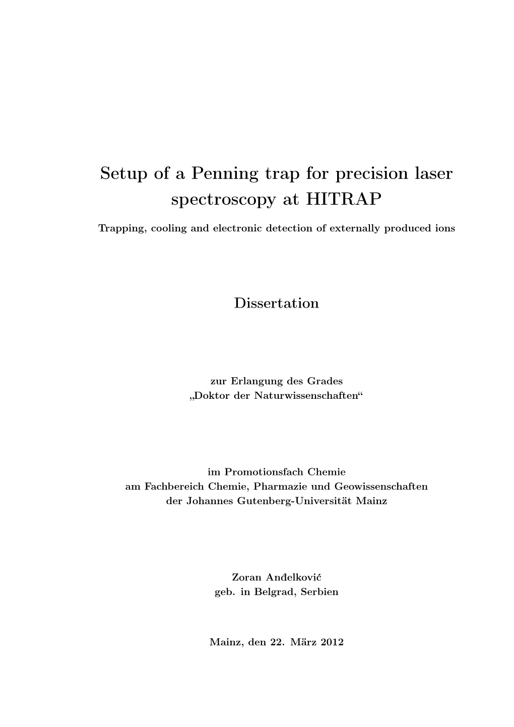 Setup of a Penning Trap for Precision Laser Spectroscopy at HITRAP