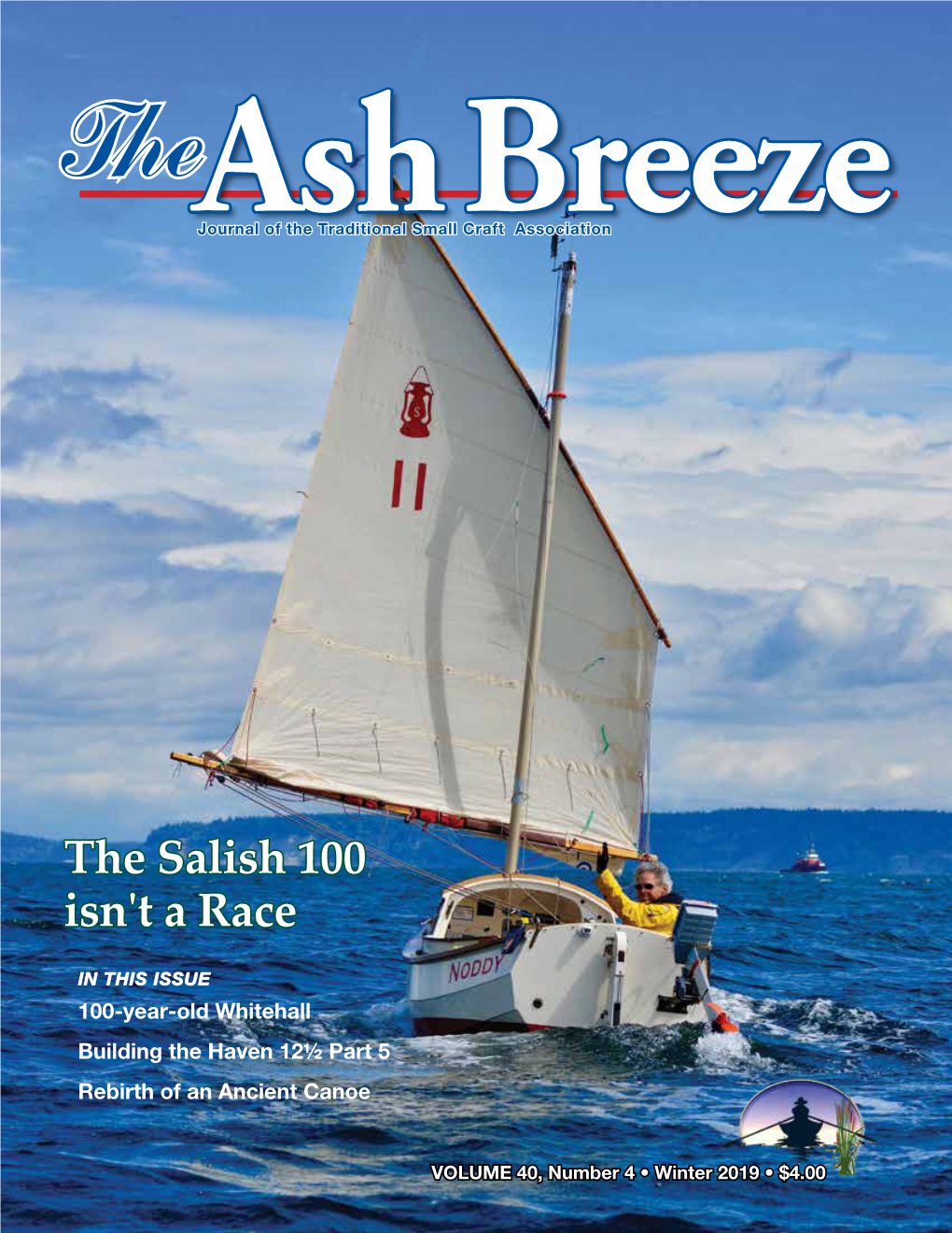 The Ash Breeze (ISSN 1554-5016) Is the Quarterly Journal of the Traditional Message Small Craft Association, Inc