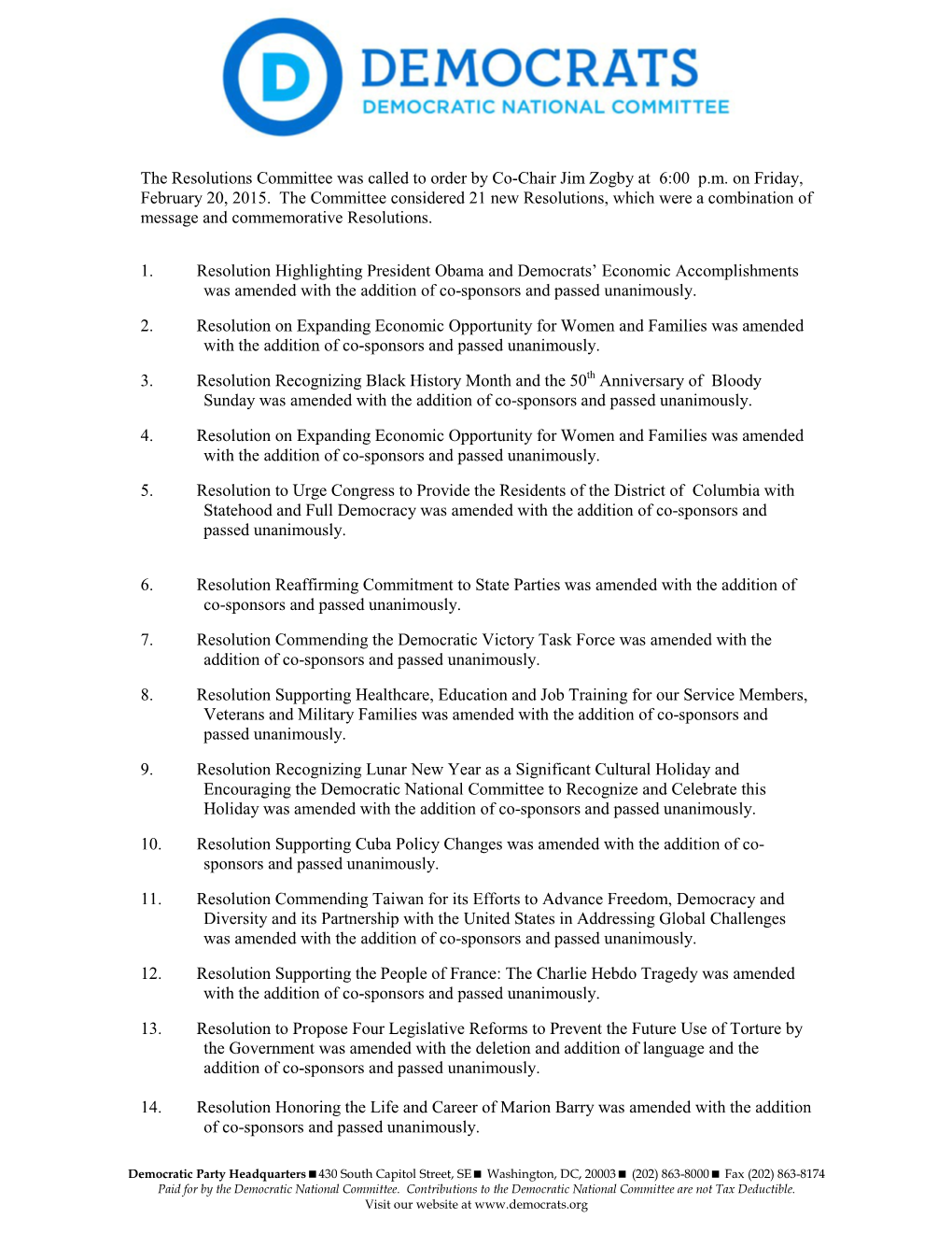 The Resolutions Committee Was Called to Order by Co-Chair Jim Zogby at 6:00 P.M. on Friday, February 20, 2015. the Committee