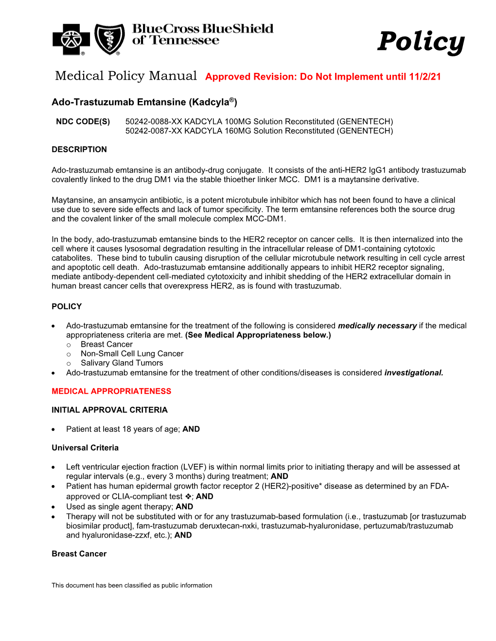 Ado-Trastuzumab Emtansine (Kadcyla®)