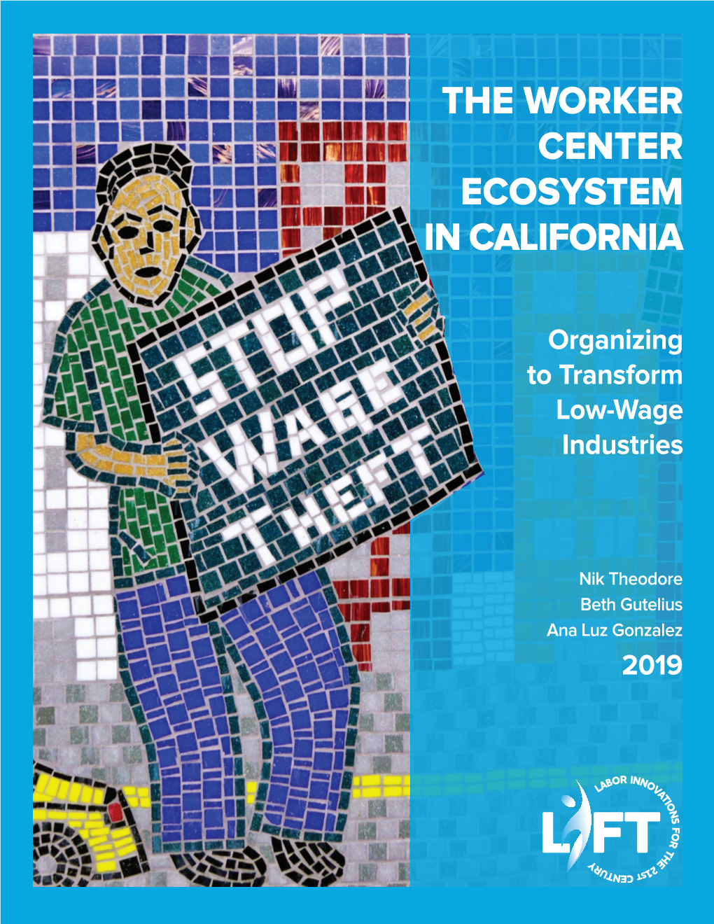 The Worker Center Ecosystem in California