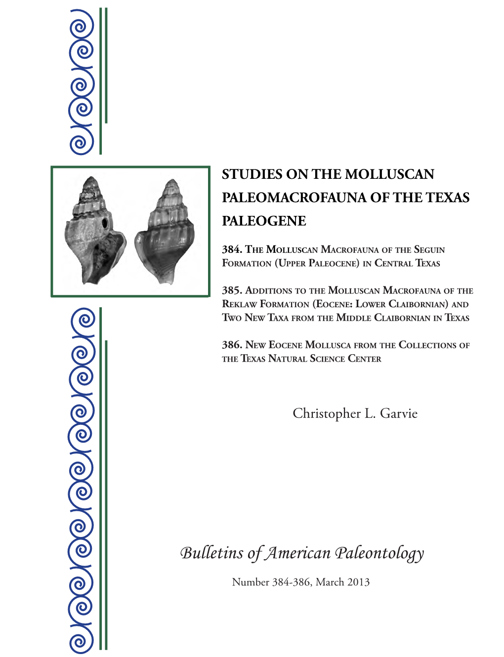 Studies on the Molluscan Paleomacrofauna of the Texas Paleogene