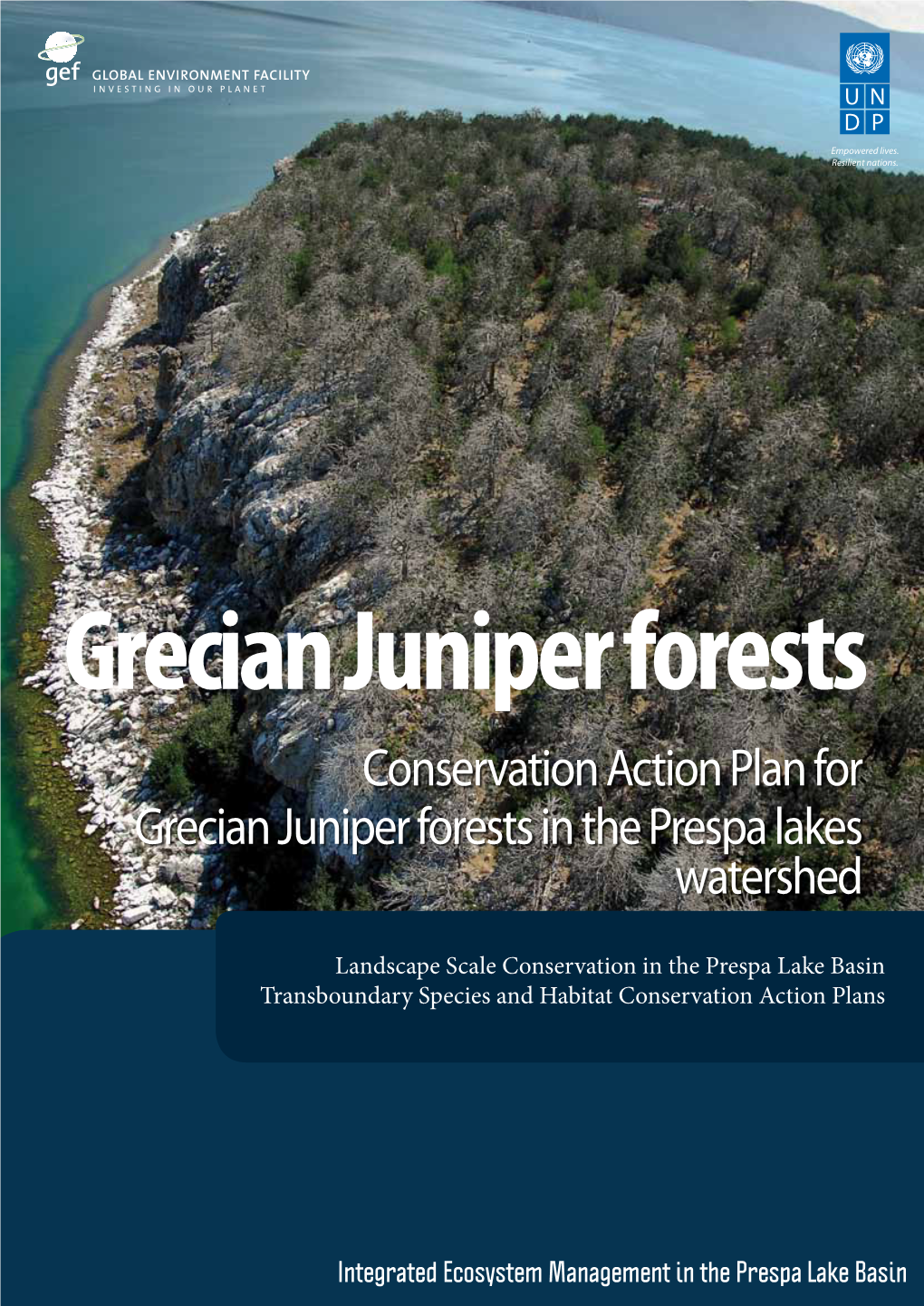 Conservation Action Plan for Grecian Juniper Forests in the Prespa Lakes Watershed