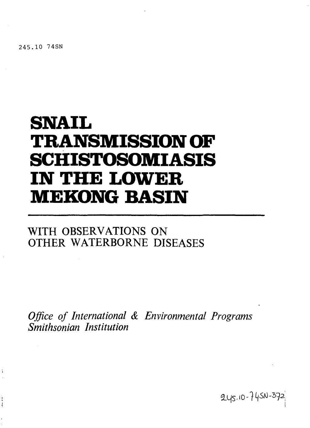 Snail Transmission of Schistosomiasis in the Lower Mekong Basin