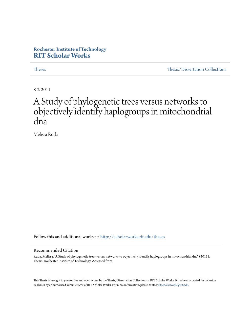 A Study of Phylogenetic Trees Versus Networks to Objectively Identify Haplogroups in Mitochondrial Dna Melissa Ruda