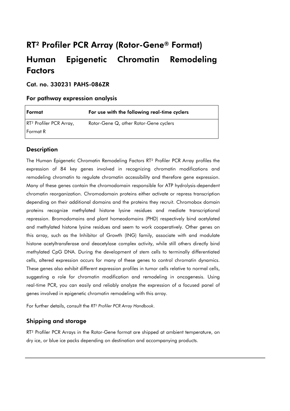 RT² Profiler PCR Array (Rotor-Gene® Format) Human Epigenetic Chromatin Remodeling Factors