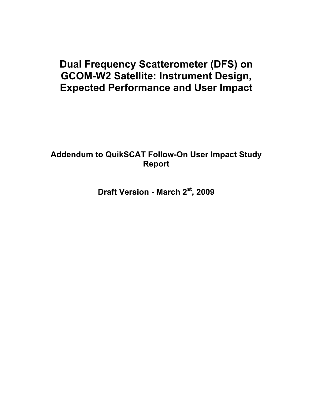 Expected Dual Frequency Scatterometer (DFS) on GCOM-W2