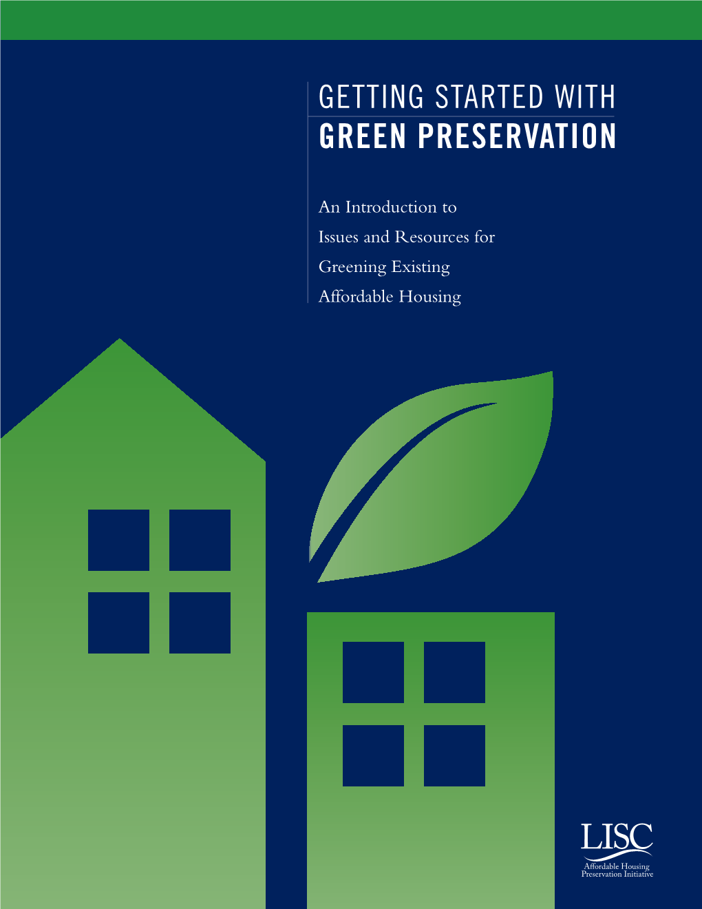 Getting Started with Green Preservation