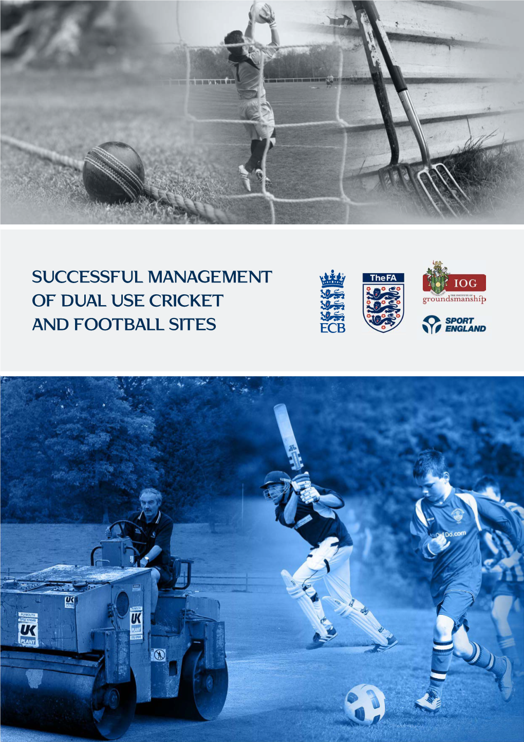 Successful Management of Dual Use Cricket and Football Sites Contents