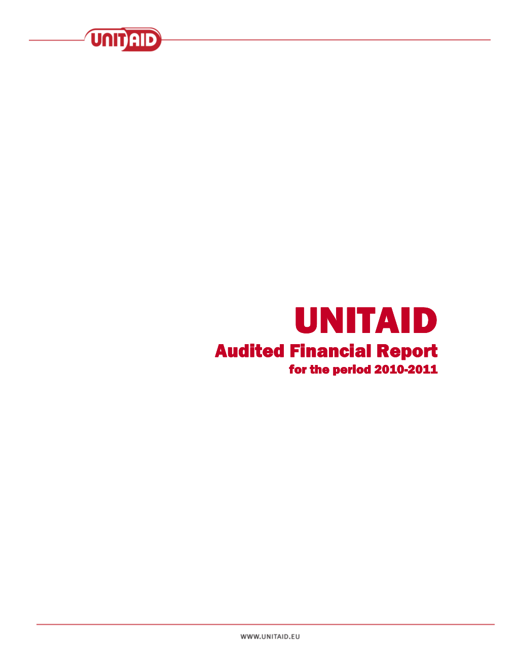 UNITAID Audited Financial Report Forforfor the Period 20102010----20112011