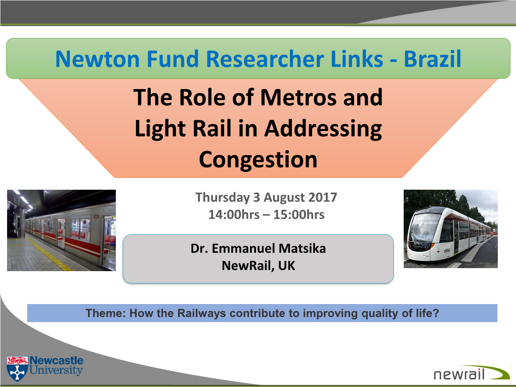 The Role of Metros and Light Rail in Addressing Congestion Newton