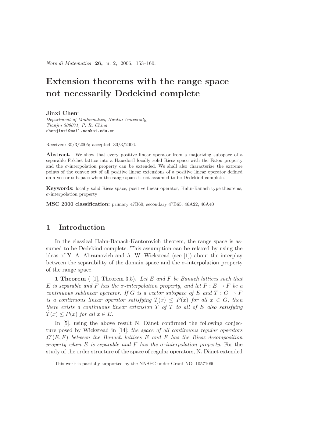 Extension Theorems with the Range Space Not Necessarily Dedekind Complete