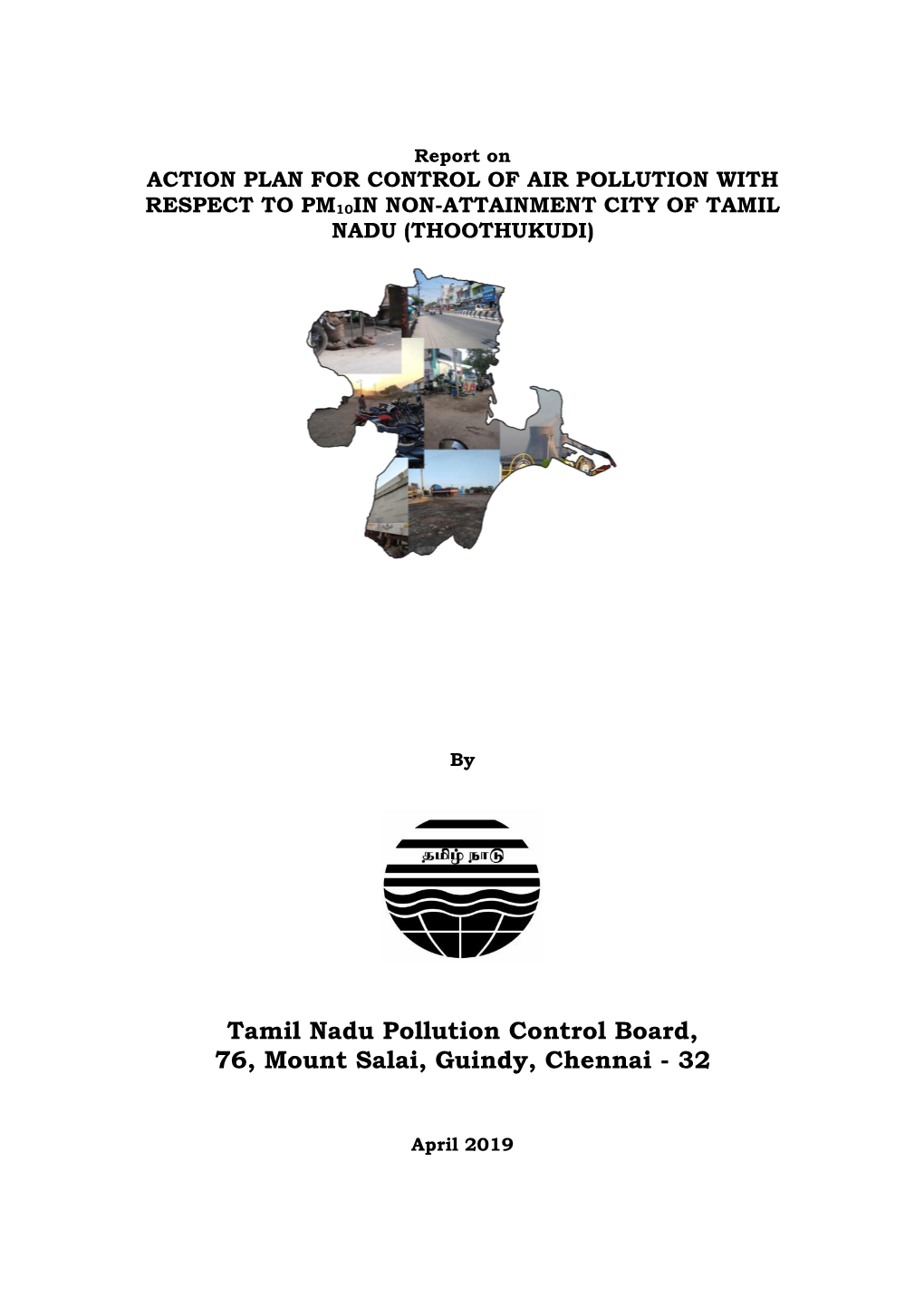 Tamil Nadu Pollution Control Board, 76, Mount Salai, Guindy, Chennai - 32