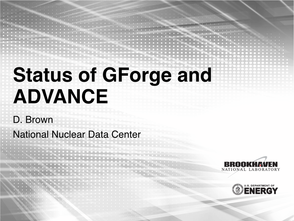 Status of Gforge and ADVANCE D