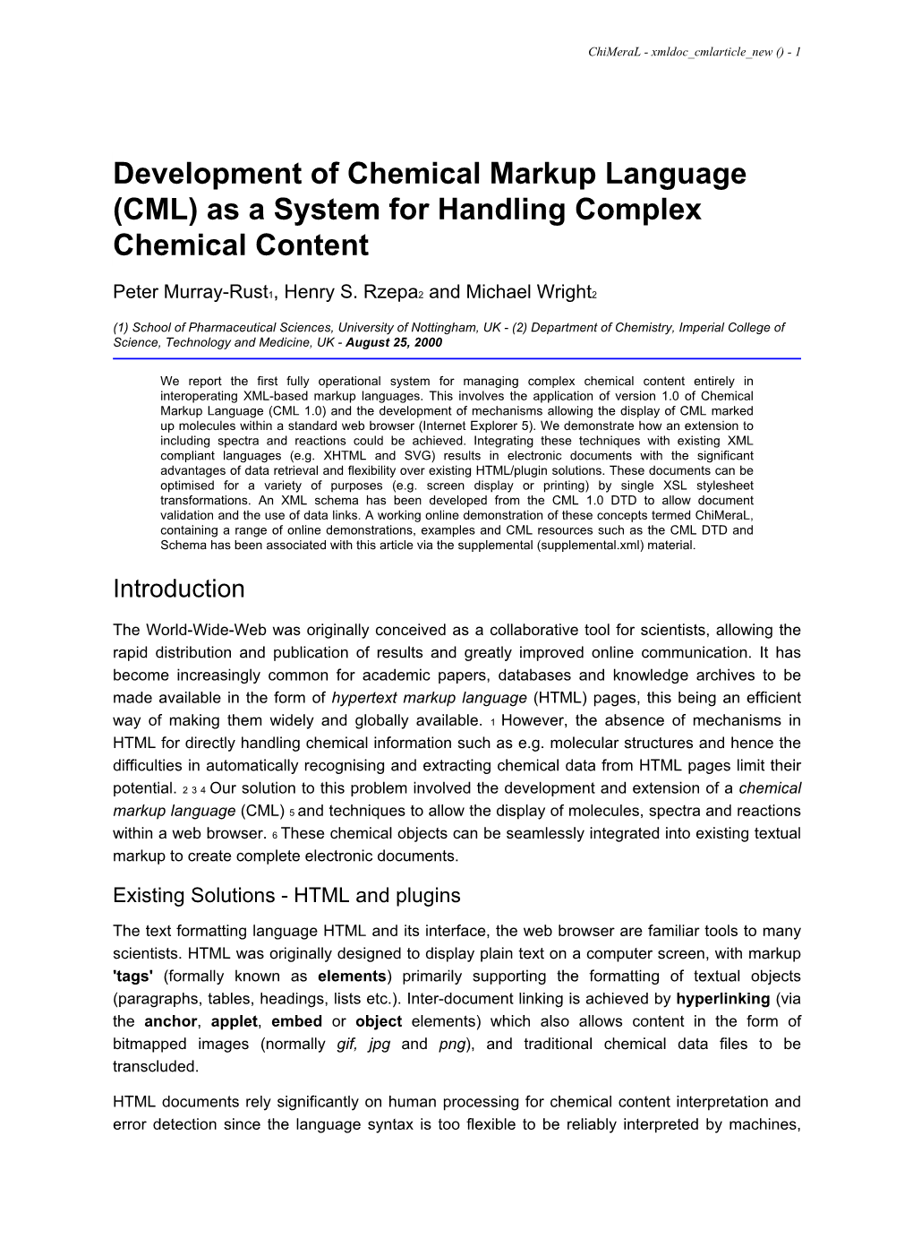 Development of Chemical Markup Language (CML) As a System for Handling Complex Chemical Content