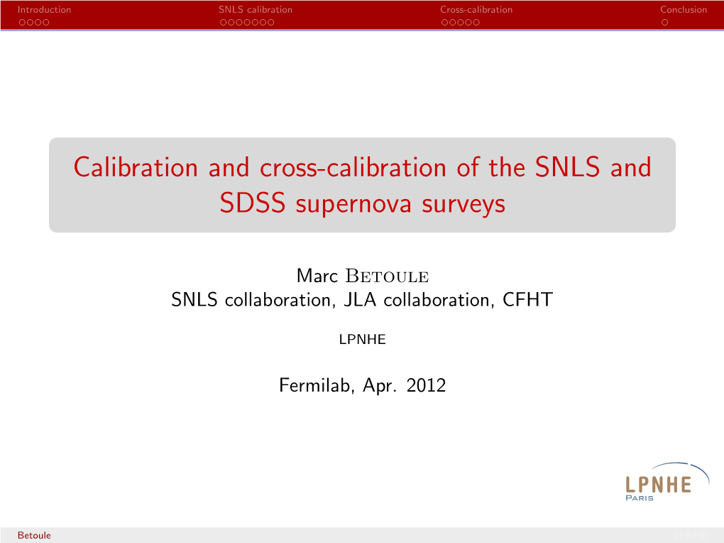 Calibration and Cross-Calibration of the SNLS and SDSS Supernova Surveys