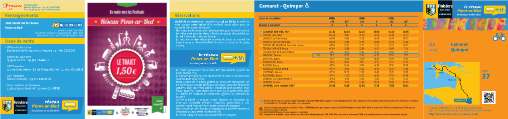 Camaret - Quimper Tel : 02 98 27 56 00