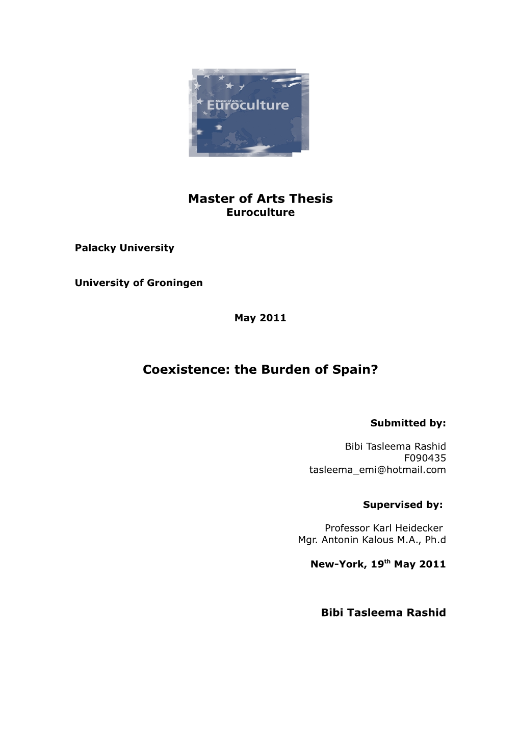 Master of Arts Thesis Coexistence: the Burden of Spain?