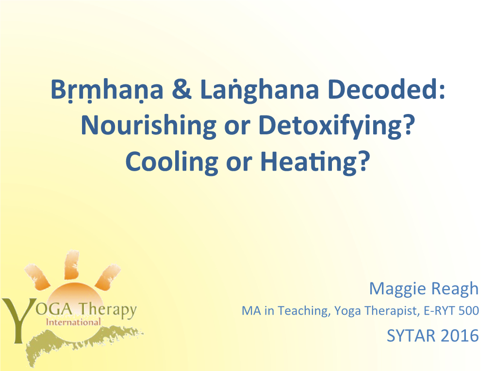 Bṛṃhaṇa & Laṅghana Decoded: Nourishing Or Detoxifying? Cooling