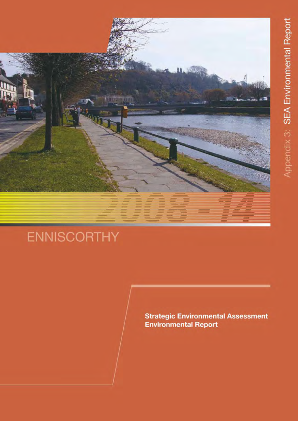 SEA Environmental Report in Parallel with the Enniscorthy Town & Environs Development Plan Making Process