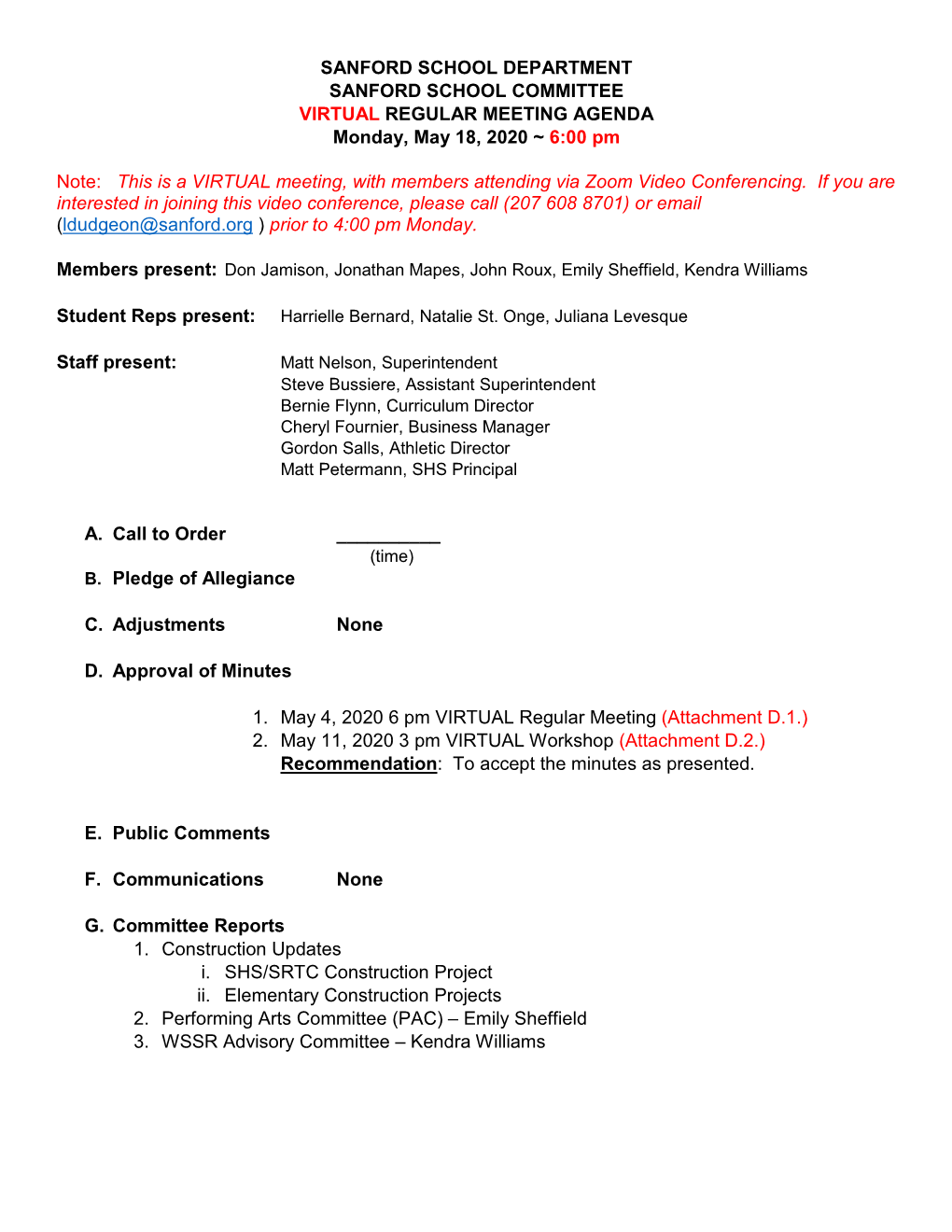 SANFORD SCHOOL DEPARTMENT SANFORD SCHOOL COMMITTEE VIRTUAL REGULAR MEETING AGENDA Monday, May 18, 2020 ~ 6:00 Pm