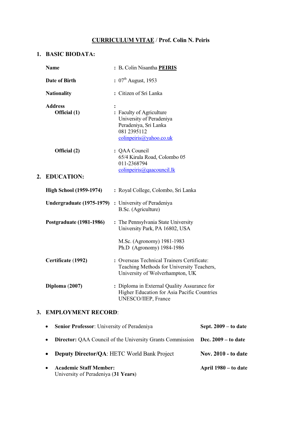 CURRICULUM VITAE / Prof. Colin N. Peiris 1. BASIC BIODATA