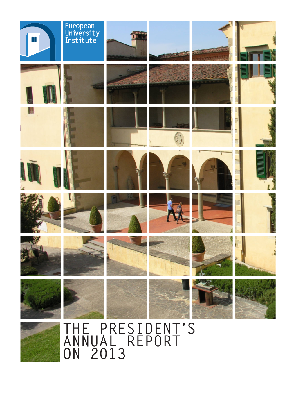 The President's Annual Report on 2013