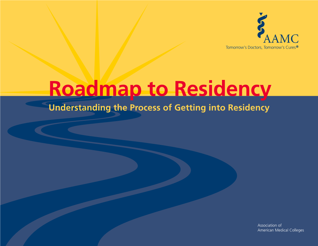 Roadmap to Residency Understanding the Process of Getting Into Residency
