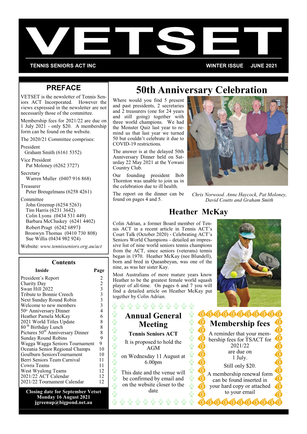 50Th Anniversary Celebration VETSET Is the Newsletter of Tennis Sen- Iors ACT Incorporated