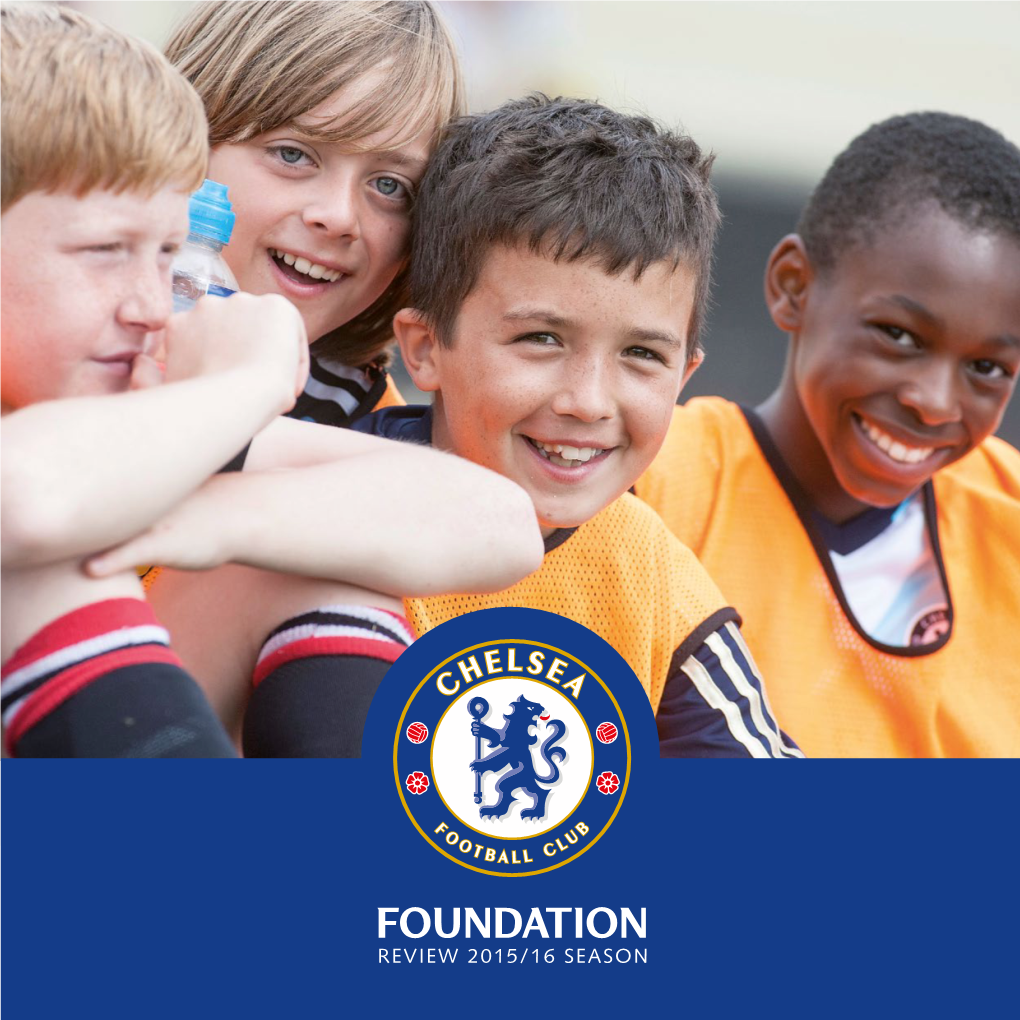 Foundation Foundation Review 2015/16 Season Foundation Foundation