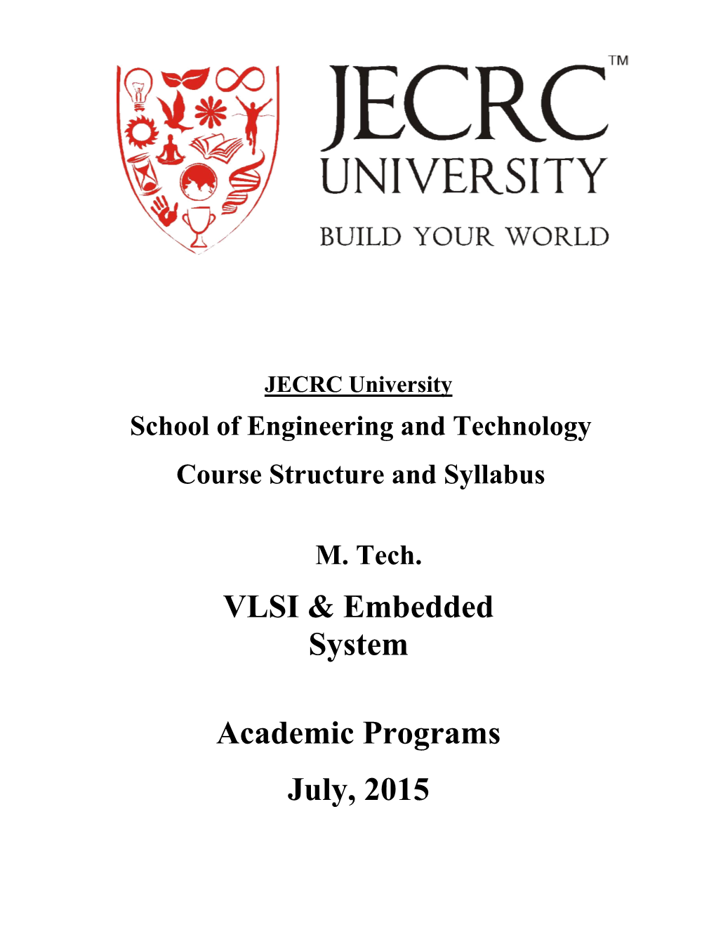 VLSI & Embedded System Academic Programs July, 2015