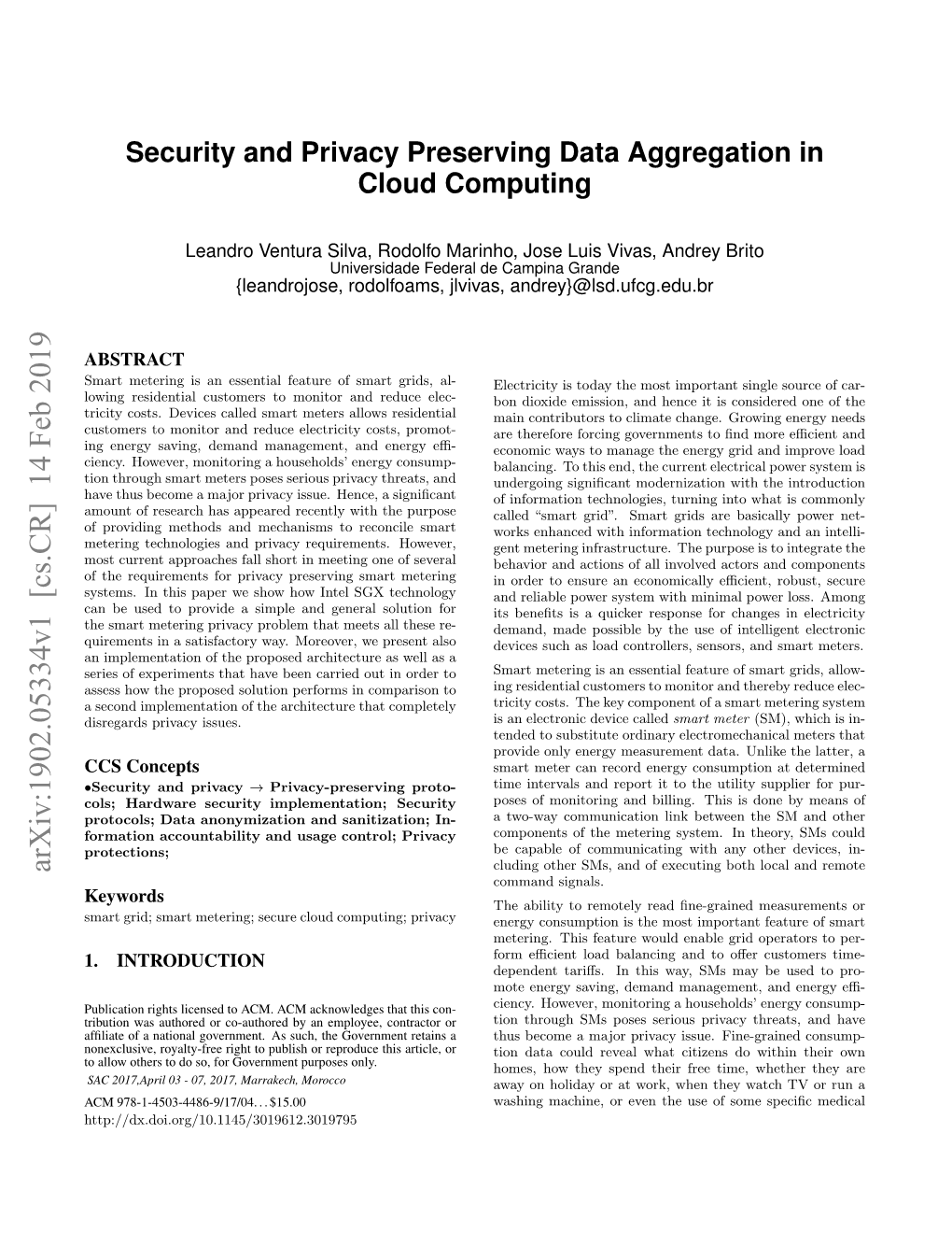 Security and Privacy Preserving Data Aggregation in Cloud Computing