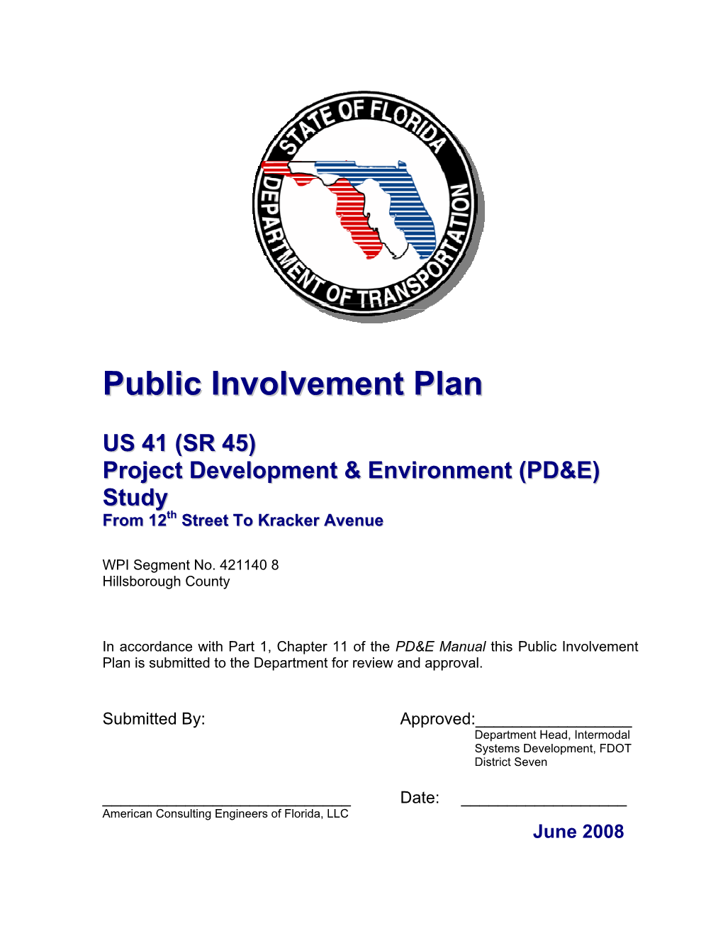 Public Involvement Plan Is Submitted to the Department for Review and Approval