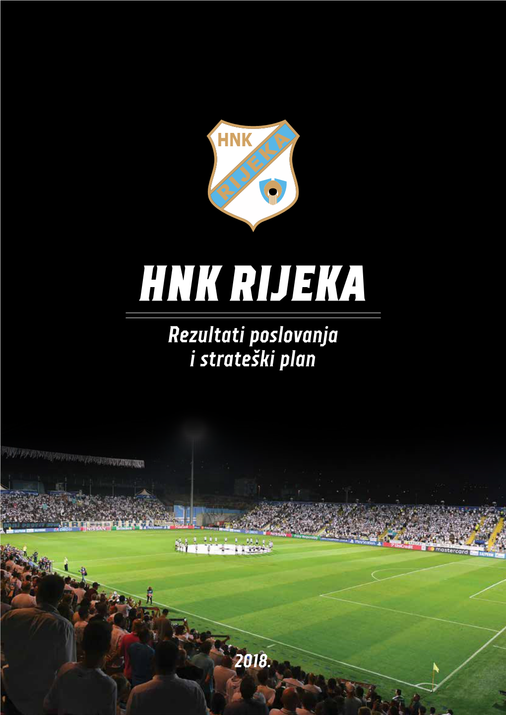 HNK RIJEKA Rezultati Poslovanja I Strateški Plan