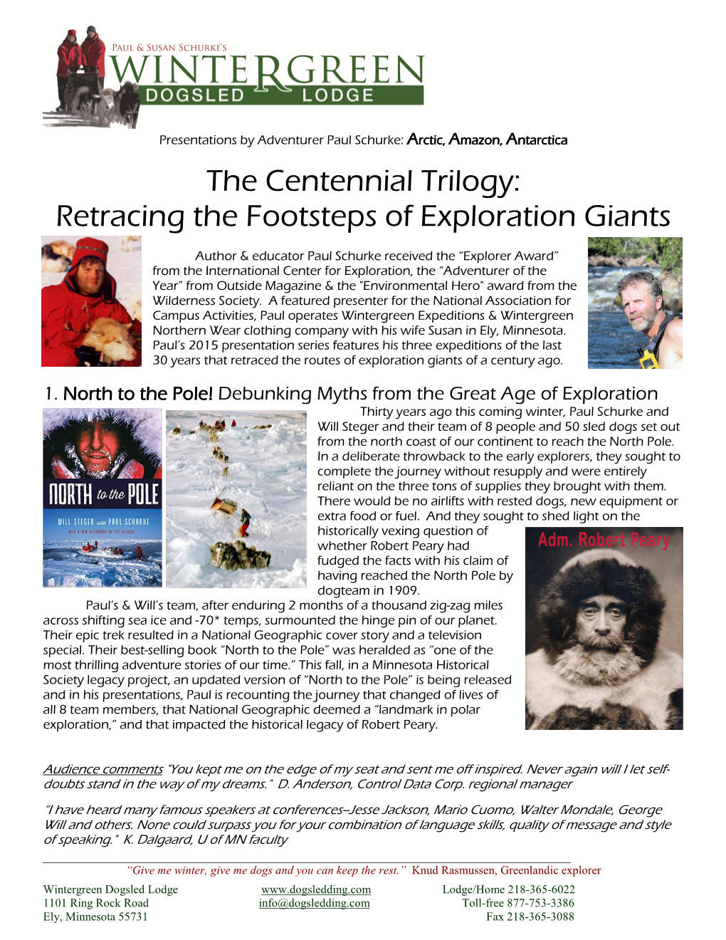 The Centennial Trilogy: Retracing the Footsteps of Exploration Giants